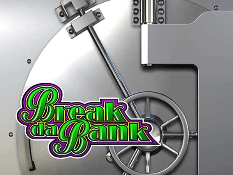 Break Da Bank Slot